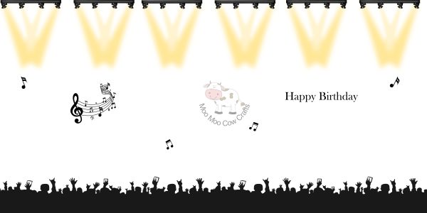 inside birthday card with silhouette audience and spot lights.